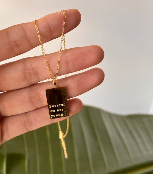 Forever we are young necklace
